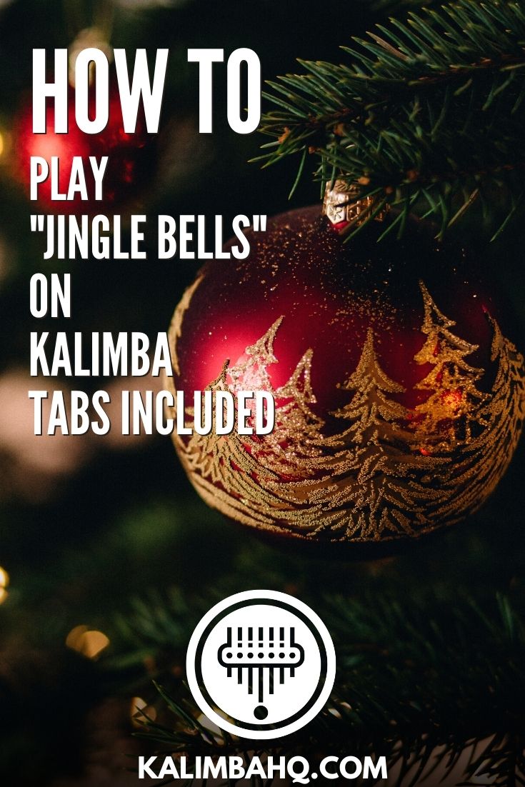 How To Play “Jingle Bells” On Kalimba Tabs Included Kalimba HQ